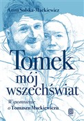 Książka : Tomek, mój... - Anna Solska-Mackiewicz