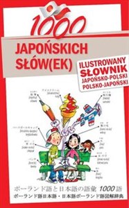 Bild von 1000 japońskich słówek Ilustrowany słownik japońsko-polski polsko-japoński
