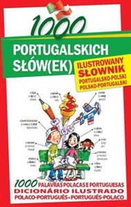 Bild von 1000 portugalskich słów(ek) Ilustrowany słownik portugalsko-polski polsko-portugalski