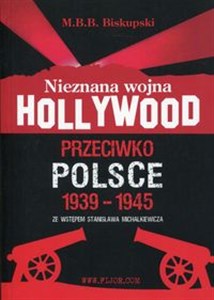 Bild von Nieznana wojna Hollywood przeciwko Polsce 1939-1945 ze wstępem Stanisława Michalkiewicza