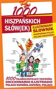 Bild von 1000 hiszpańskich słówek Ilustrowany słownik hiszpańsko-polski polsko-hiszpański