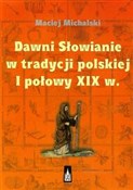 Dawni Słow... - Maciej Michalski - buch auf polnisch 