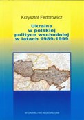 Polska książka : Ukraina w ... - Krzysztof Fedorowicz