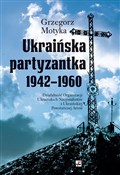 Polska książka : Ukraińska ... - Grzegorz Motyka
