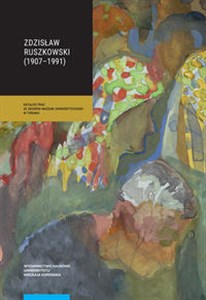 Bild von Zdzisław Ruszkowski (1907-1991) Katalog prac ze zbiorów Muzeum Uniwersyteckiego w Toruniu