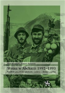 Bild von Wojna w Abchazji 1992-1993 Konflikt gruzińsko-abchaski. Geneza – dzieje – epilog