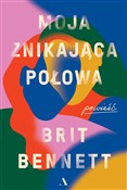 Moja znika... - Britt Bennett -  polnische Bücher