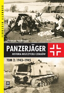 Obrazek Panzerjager Historia niszczycieli czałgów Tom 2 1943-1945