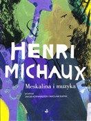 Meskalina ... - Henri Michaux -  polnische Bücher