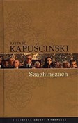 Szachinsza... - Ryszard Kapuściński -  polnische Bücher