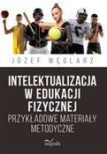 Polska książka : Intelektua... - Józef Węglarz