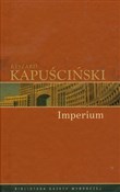 Książka : Imperium - Ryszard Kapuściński