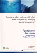 Koncesja n... - Tomasz Korczyński, Agata Kozłowska, Kacper Kozłowski, Arwid Mednis, Andrzej Nowaczek - Ksiegarnia w niemczech