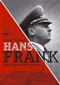 Hans Frank... - Dieter Schenk -  fremdsprachige bücher polnisch 