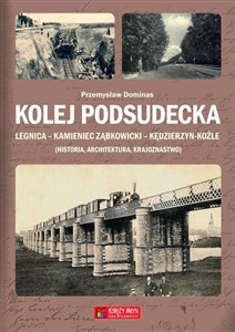 Obrazek Kolej Podsudecka Legnica Kamieniec Ząbkowicki Kędzierzyn Koźle
