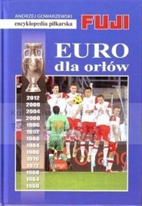 Bild von Encyklopedia piłkarska. Euro dla orłów