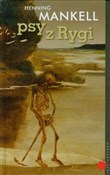 Polska książka : Psy z Rygi... - Henning Mankell