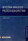Polska książka : Wycena mał... - Jacek Kuczowic