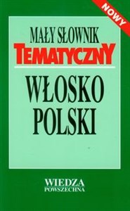 Obrazek Mały słownik tematyczny włosko-polski