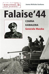 Bild von Falaise 44. Czarna Kawaleria Generała Maczka