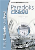 Książka : Paradoks c... - Philip G. Zimbardo, John Boyd