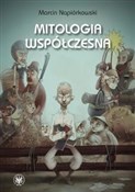 Polska książka : Mitologia ... - Marcin Napiórkowski