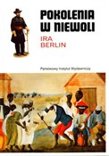 Pokolenia ... - Ira Berlin -  polnische Bücher