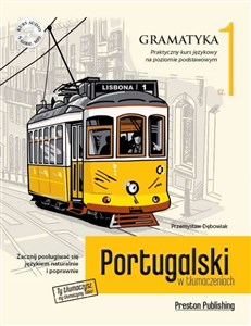 Obrazek Portugalski w tłumaczeniach Praktyczny kurs językowy Gramatyka 1