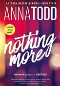 Nothing Mo... - Anna Todd -  fremdsprachige bücher polnisch 