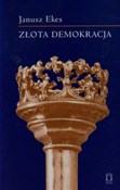 Książka : Złota demo... - Janusz Ekes