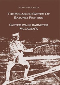 Obrazek System walki bagnetem McLagena The McLagen System of Bayonet Fighting