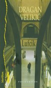 Lufcik - Dragan Velikić -  polnische Bücher