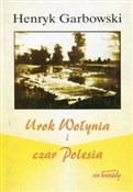Urok Wołyn... - Henryk Garbowski -  polnische Bücher