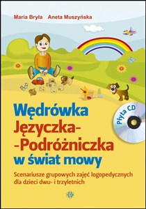 Bild von Wędrówka Języczka Podróżniczka w świat mowy + CD Scenariusze grupowych zajęć logopedycznych dla dzieci dwu- i trzyletnich