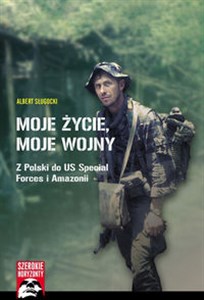 Bild von Moje życie, moje wojny Z Polski do US Special Forces i Amazonii