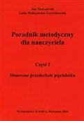 Polska książka : Słoneczne ... - Jan Malczewski, Lidia Malczewska-Garsztkowiak