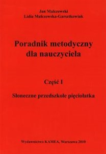 Obrazek Słoneczne przedszkole pięciolatka Przewodnik metodyczny Część 1