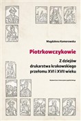 Piotrkowcz... - Magdalena Komorowska -  polnische Bücher