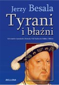Tyrani i b... - Jerzy Besala - Ksiegarnia w niemczech