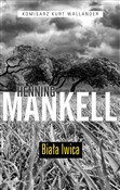 Zobacz : Biała lwic... - Henning Mankell
