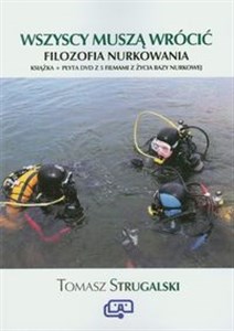 Bild von Wszyscy muszą wrócić Filozofia nurkowania Książka + film DVD z 5 filmami z życia bazy nurkowej