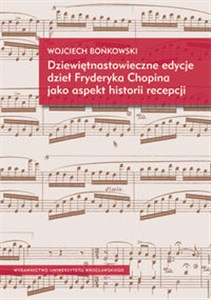 Bild von Dziewiętnastowieczne edycje dzieł Fryderyka Chopina jako aspekt historii recepcji