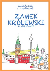 Bild von Zamek Królewski w Warszawie Zwiedzamy z kredkami