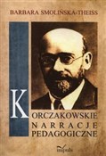 Korczakows... - Barbara Smolińska-Theiss -  Książka z wysyłką do Niemiec 