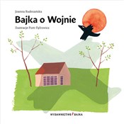 Książka : Bajka o Wo... - Joanna Rudniańska