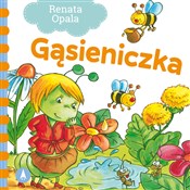 Książka : Gąsieniczk... - Renata Opala, Agata Nowak