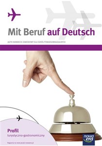 Obrazek Mit Beruf auf Deutsch Podręcznik Profil turystyczno-gastronomiczny Szkoły ponadgimnazjalne