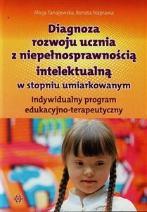Bild von Diagnoza rozwoju ucznia z niepełnosprawnością intelektualną w stopniu umiarkowanym Indywidualny program edukacyjno-terapeutyczny