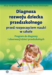 Bild von Diagnoza rozwoju dziecka przedszkolnego przed rozpoczęciem nauki w szkole Program do diagnozy i obserwacji dzieci przedszkolnych