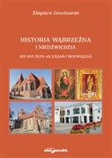 Zobacz : Historia W... - Zbigniew Grochowski
